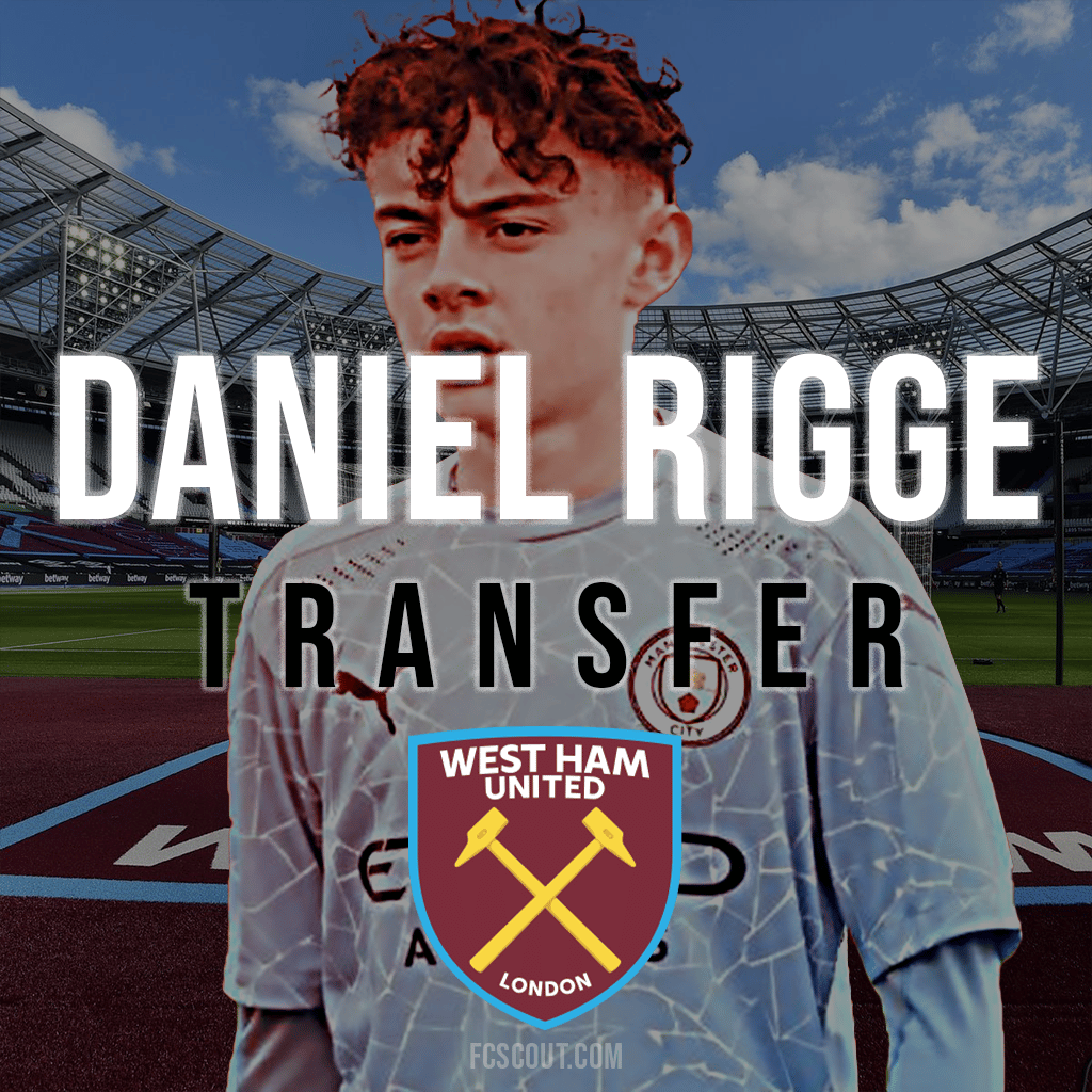 Daniel Rigge West Ham Manchester City Transfer