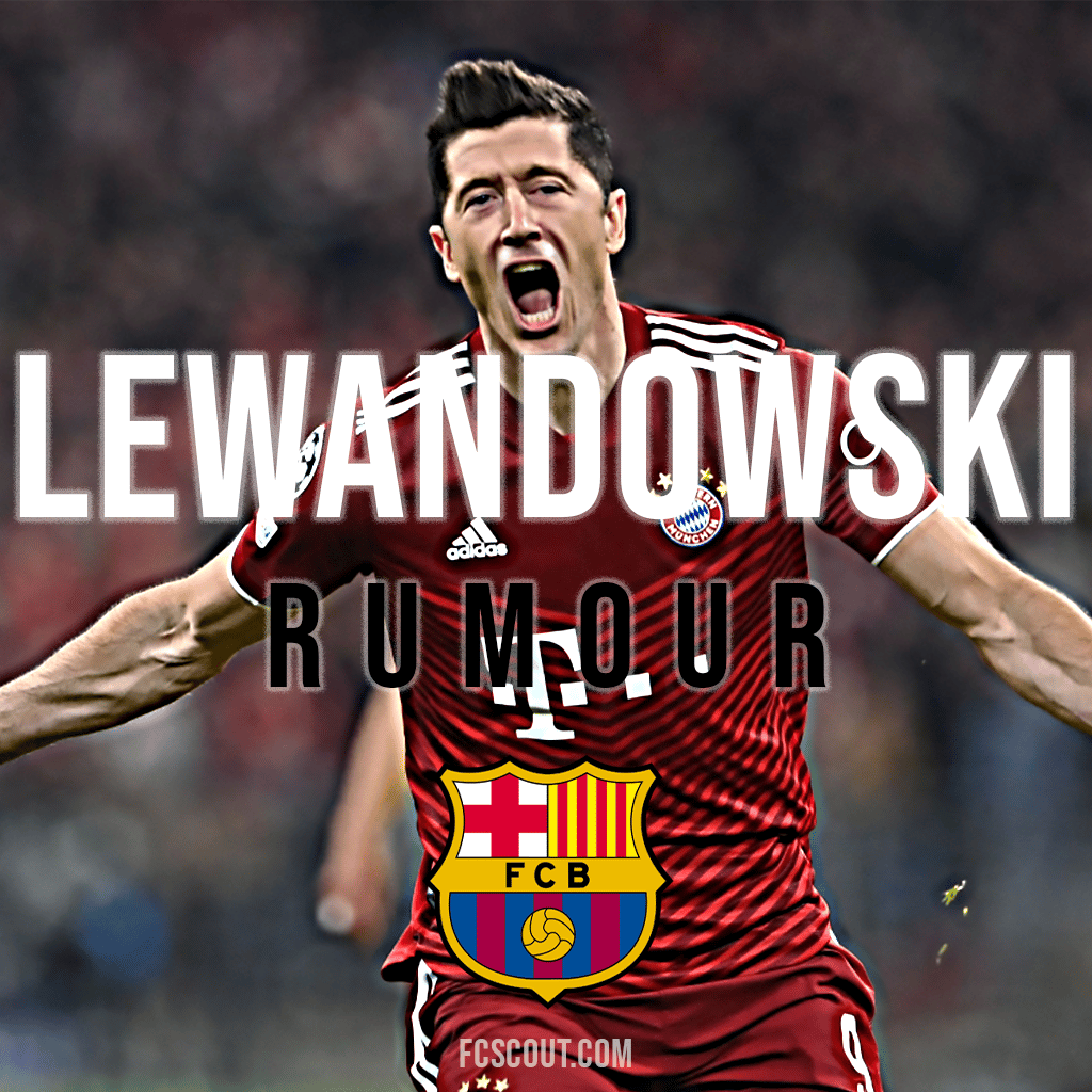 Rober Lewandowski Barcelona Transfer