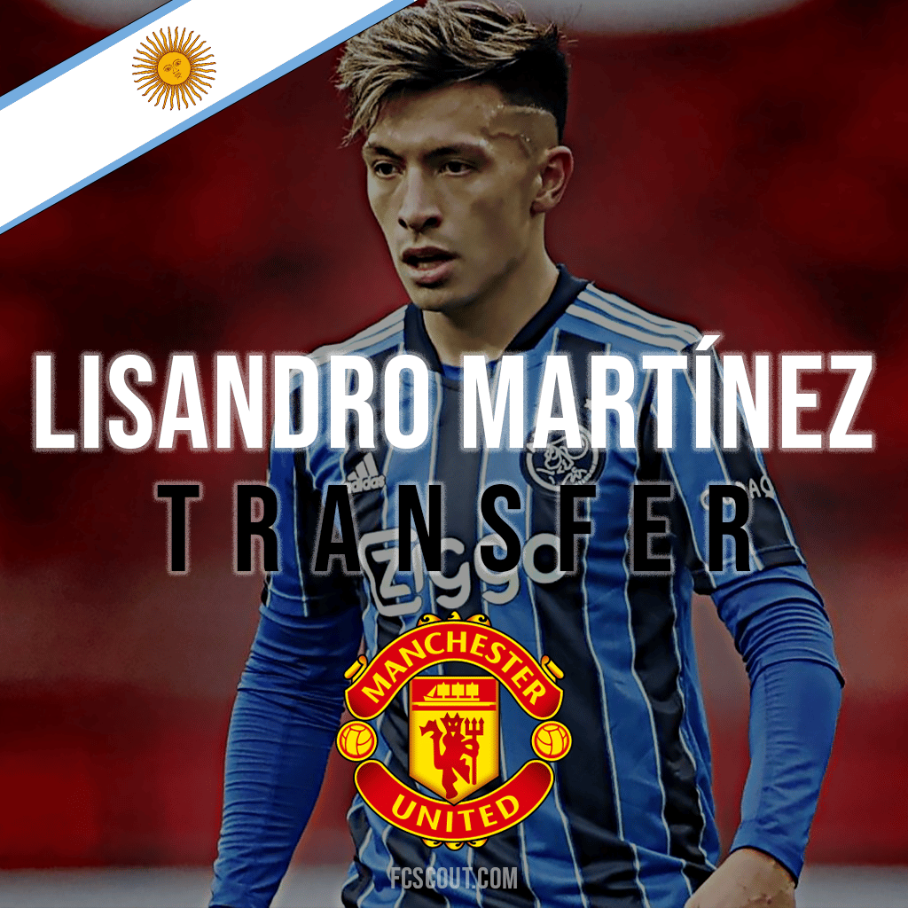Lisandro Martínez Manchester United Transfer