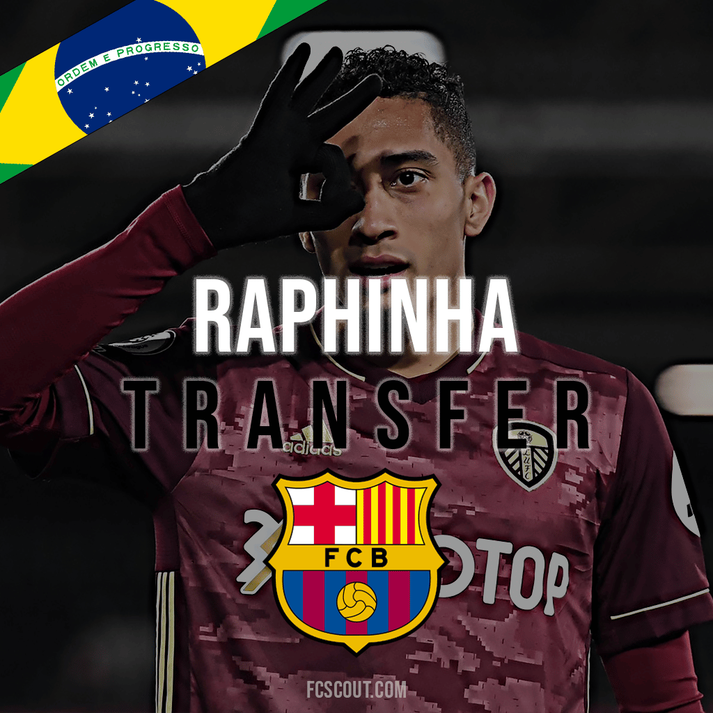 Raphinha Barcelona Transfer From Leeds United