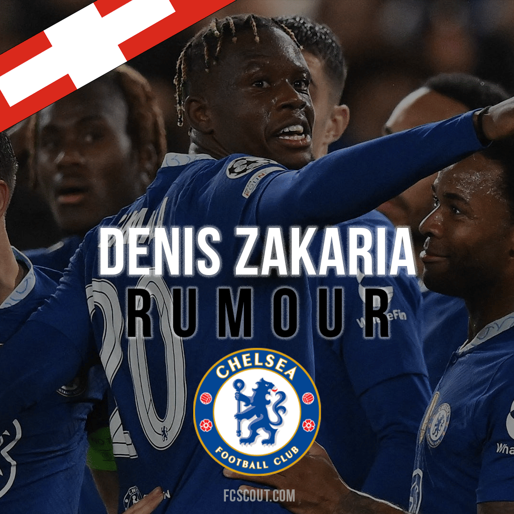 Denis Zakaria Chelsea FC Transfer