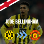 Jude Bellingham Manchester United Transfer Rumour
