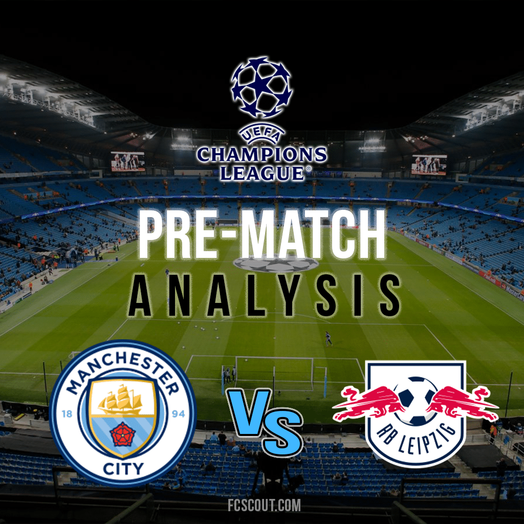 Manchester City vs RB Leipzig Pre Match Analysis