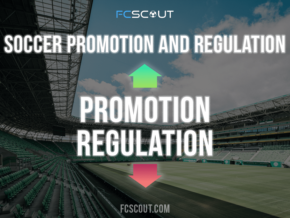 Soccer promotion and regulation explained