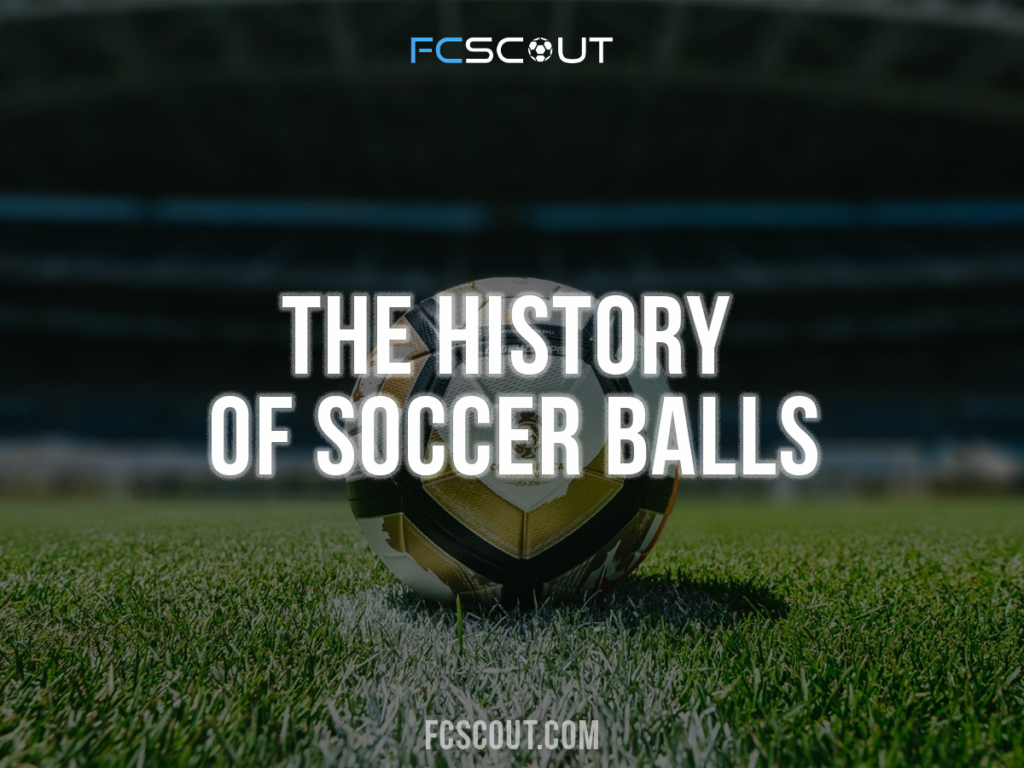 The history of soccer balls
